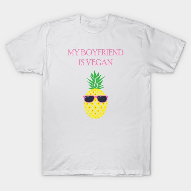 My Boyfriend Is Vegan T-Shirt by JevLavigne